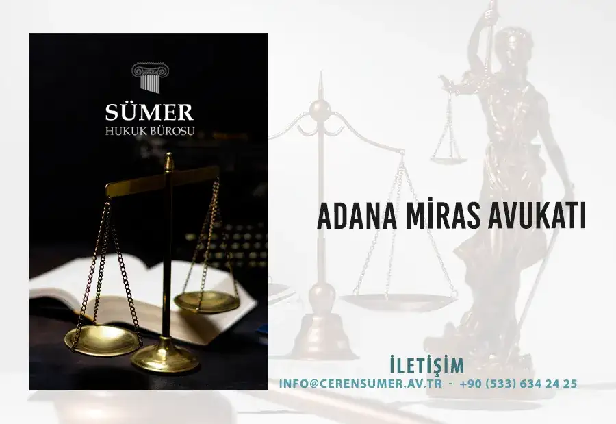 Adana Miras Avukatı
