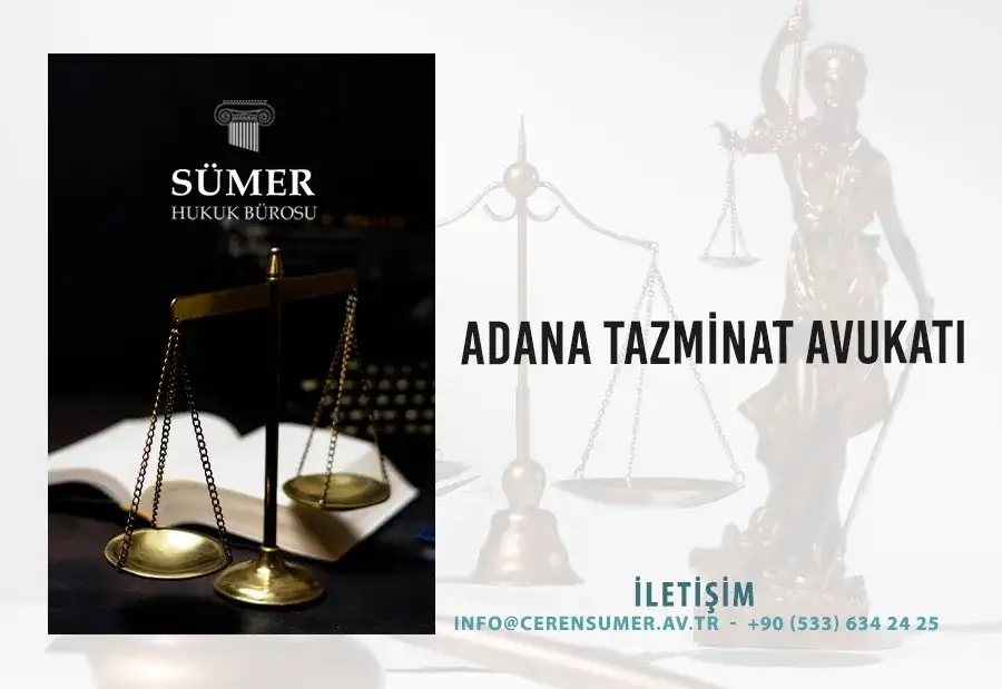 Adana Tazminat Avukatı